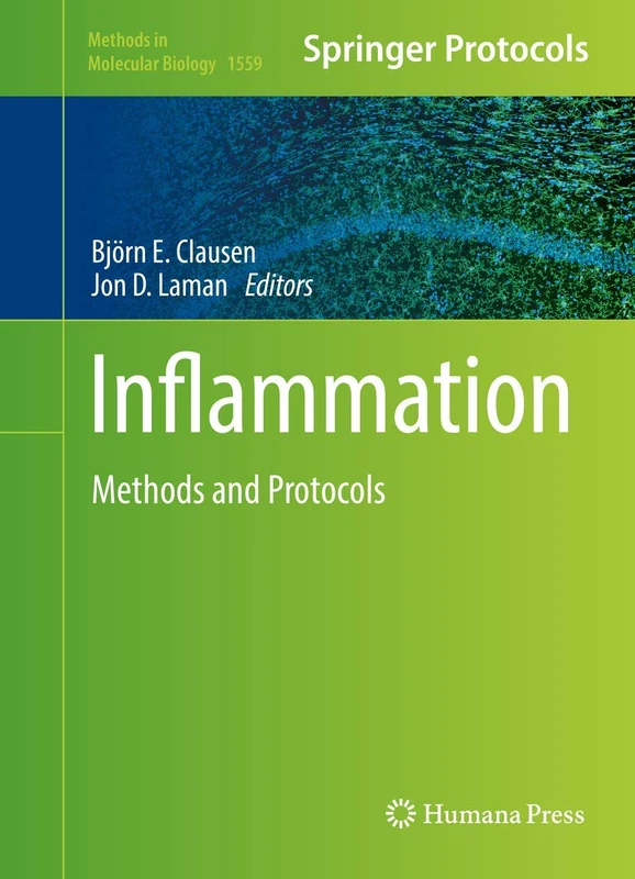 Inflammation: Methods and Protocols: 1559 (Methods in Molecular Biology, 1559)