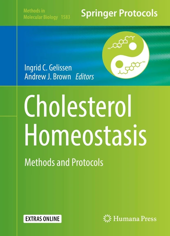 Cholesterol Homeostasis: Methods and Protocols: 1583 (Methods in Molecular Biology, 1583)
