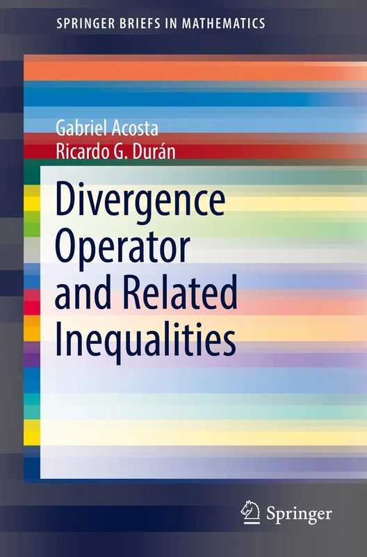 Divergence Operator and Related Inequalities (SpringerBriefs in Mathematics)