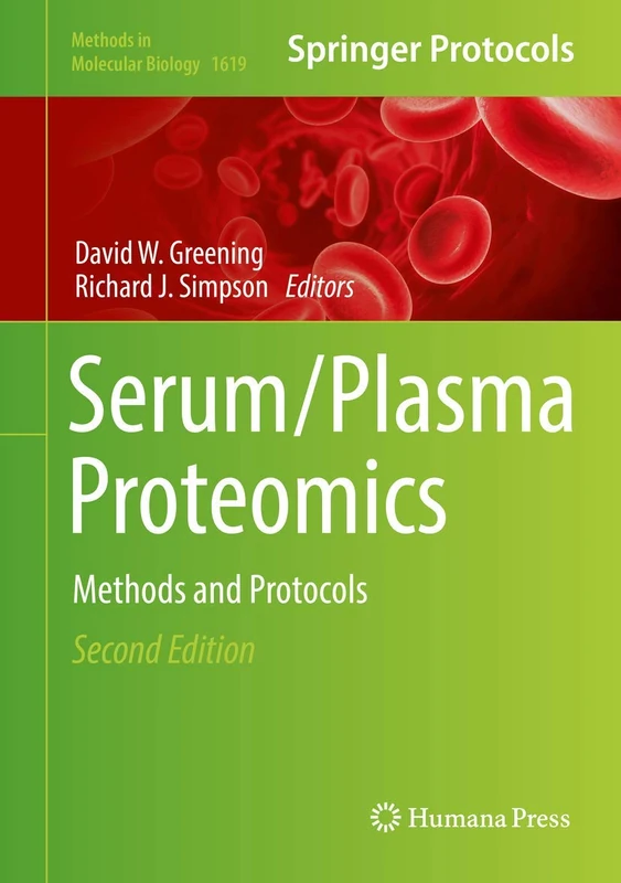Humana Serum/Plasma Proteomics: Methods and Protocols 1619