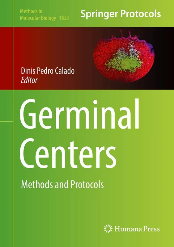 Humana Germinal Centers: Methods and Protocols 1623 Book - Image 1