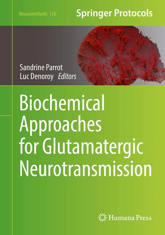 Biochemical Approaches for Glutamatergic Neurotransmission: 130 (Neuromethods, 130)