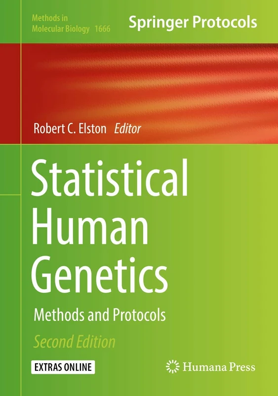 Statistical Human Genetics: Methods and Protocols: 1666 (Methods in Molecular Biology, 1666)