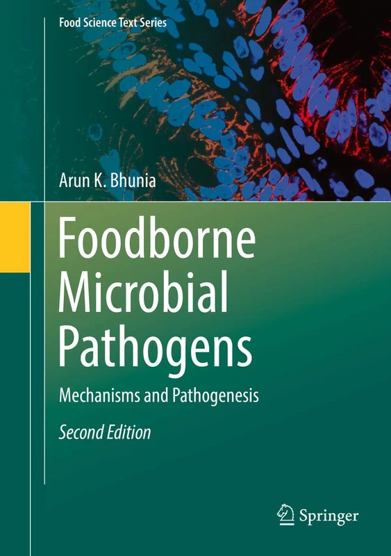 Foodborne Microbial Pathogens: Mechanisms and Pathogenesis (Food Science Text Series)