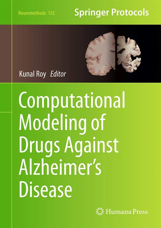 Computational Modeling of Drugs Against Alzheimer’s Disease: 132 (Neuromethods, 132)