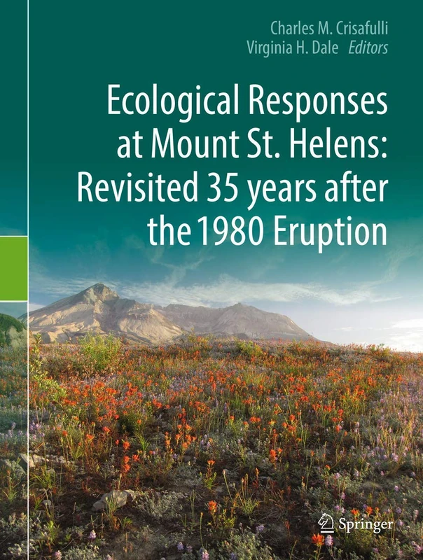 Ecological Responses at Mount St. Helens: Revisited 35 years after the 1980 Eruption - Image 1