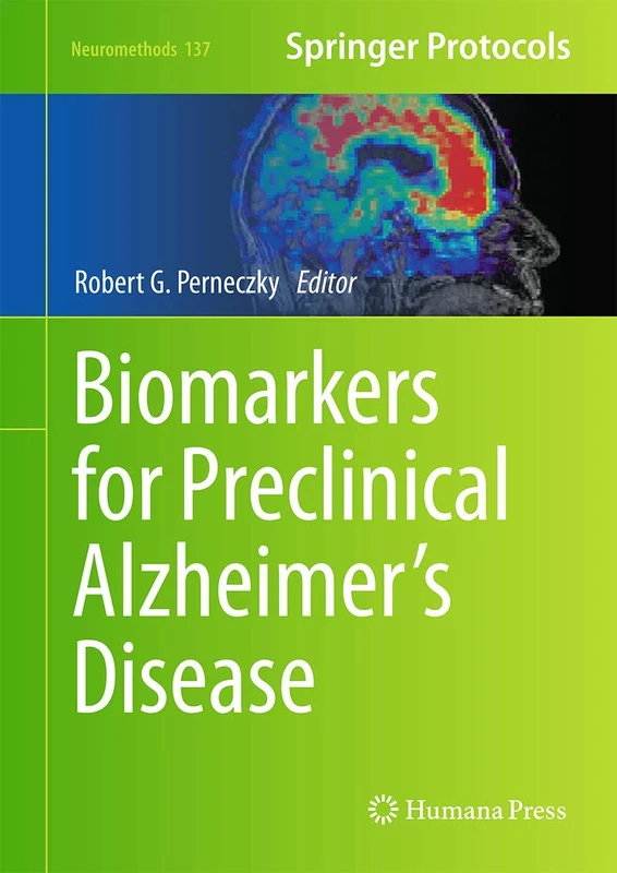 Biomarkers for Preclinical Alzheimer’s Disease: 137 (Neuromethods, 137)