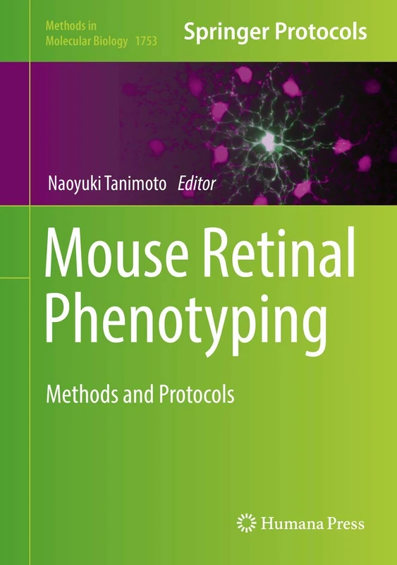 Humana Mouse Retinal Phenotyping Methods and Protocols 1753