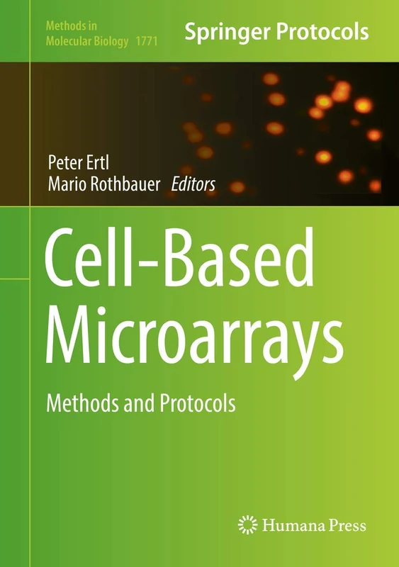 Humana Cell-Based Microarrays: Methods and Protocols 1771 Book
