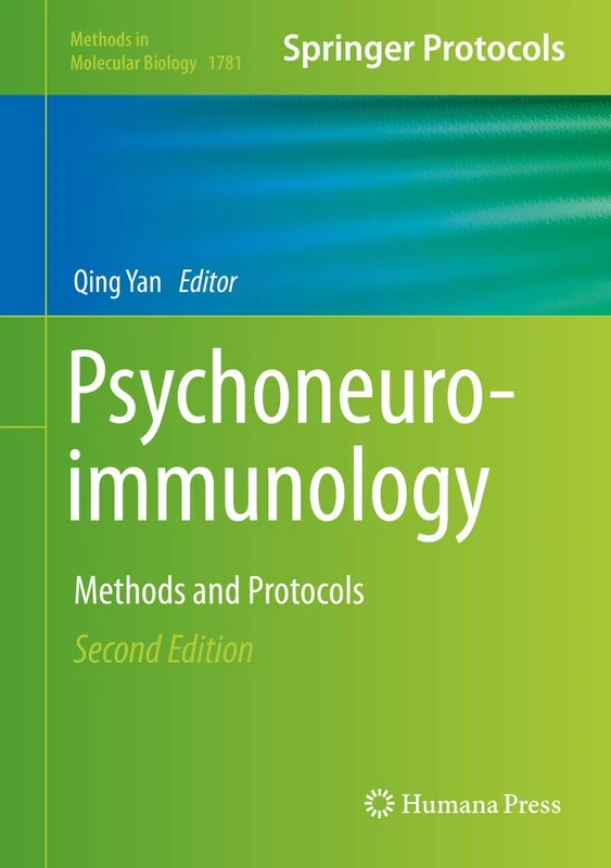 Psychoneuroimmunology: Methods and Protocols: 1781 (Methods in Molecular Biology, 1781)