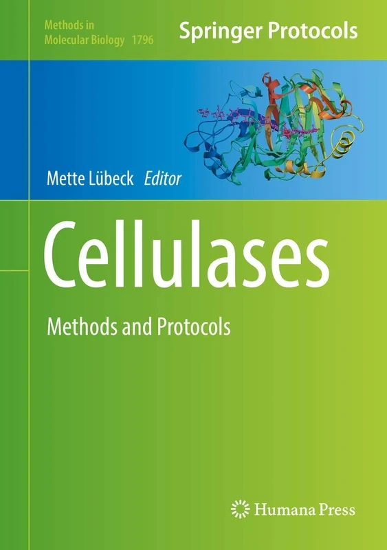 Cellulases: Methods and Protocols: 1796 (Methods in Molecular Biology, 1796)
