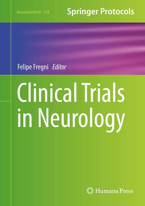 Clinical Trials in Neurology: 138 (Neuromethods, 138)
