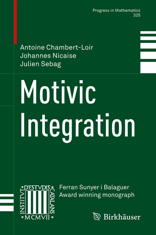 Motivic Integration: 325 (Progress in Mathematics, 325)