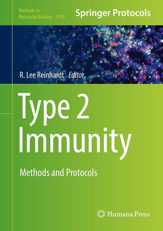 Humana Type 2 Immunity: Methods and Protocols: 1799 Book