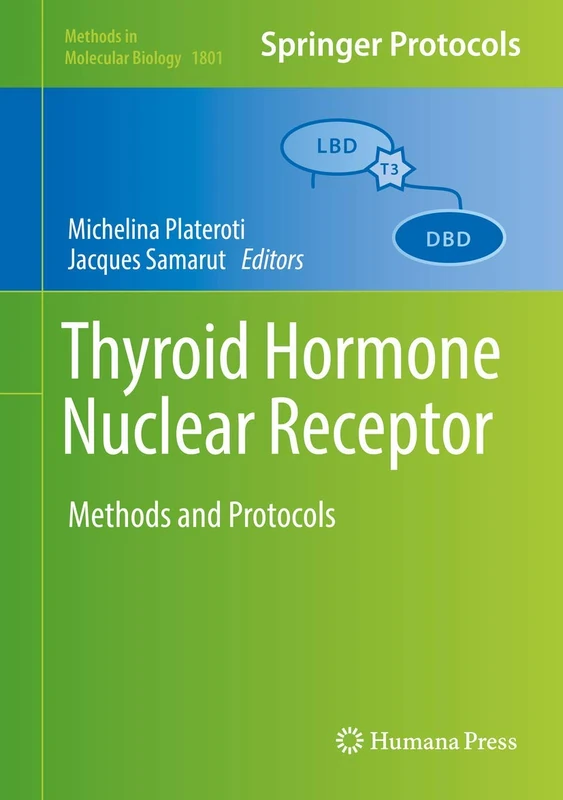 Humana Thyroid Hormone Nuclear Receptor Methods and Protocols 1801