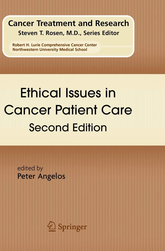 Ethical Issues in Cancer Patient Care: 140 (Cancer Treatment and Research, 140)
