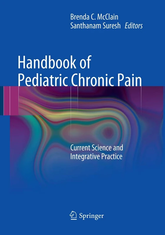 Springer Handbook of Pediatric Chronic Pain - Medical Text