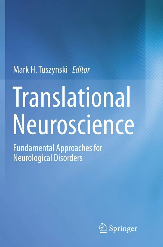 Translational Neuroscience: Fundamental Approaches for Neurological Disorders