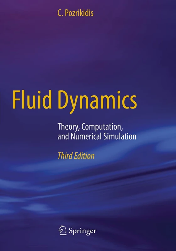 Fluid Dynamics: Theory, Computation, and Numerical Simulation