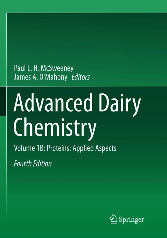 Advanced Dairy Chemistry: Volume 1B: Proteins: Applied Aspects