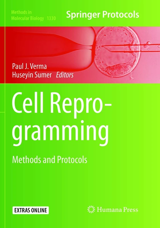 Cell Reprogramming: Methods and Protocols: 1330 (Methods in Molecular Biology, 1330)