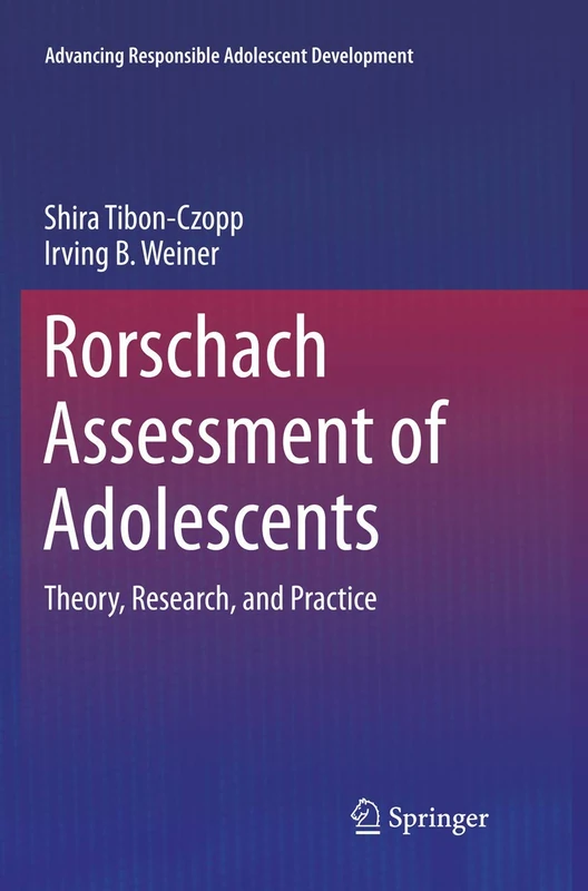 Rorschach Assessment of Adolescents: Theory, Research, and Practice (Advancing Responsible Adolescent Development) - Image 1