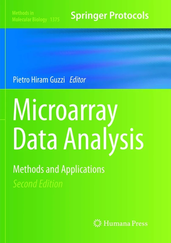 Microarray Data Analysis: Methods and Applications: 1375 (Methods in Molecular Biology, 1375)