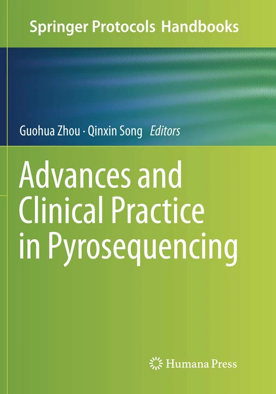 Advances and Clinical Practice in Pyrosequencing: 0 (Springer Protocols Handbooks)
