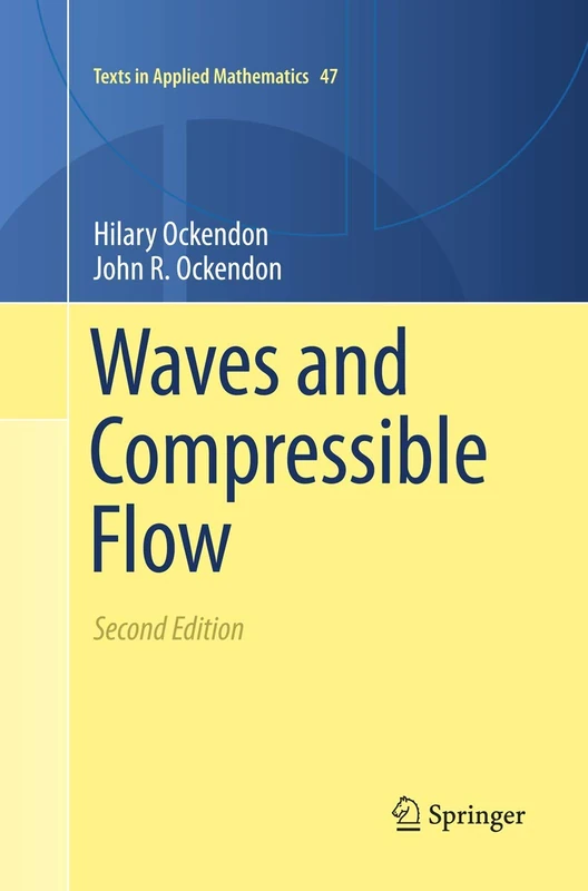 Waves and Compressible Flow: 47 (Texts in Applied Mathematics, 47)