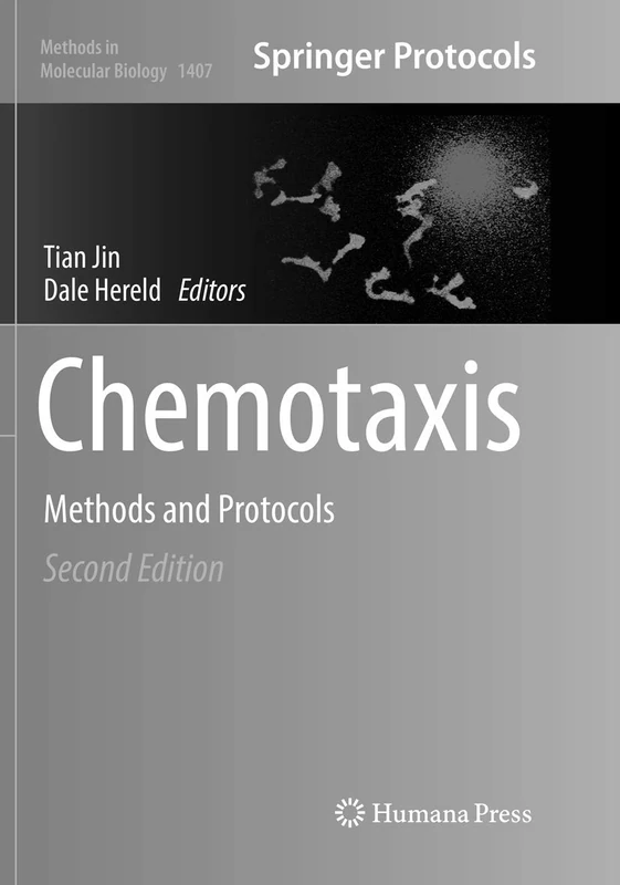 Chemotaxis: Methods and Protocols: 1407 (Methods in Molecular Biology, 1407)