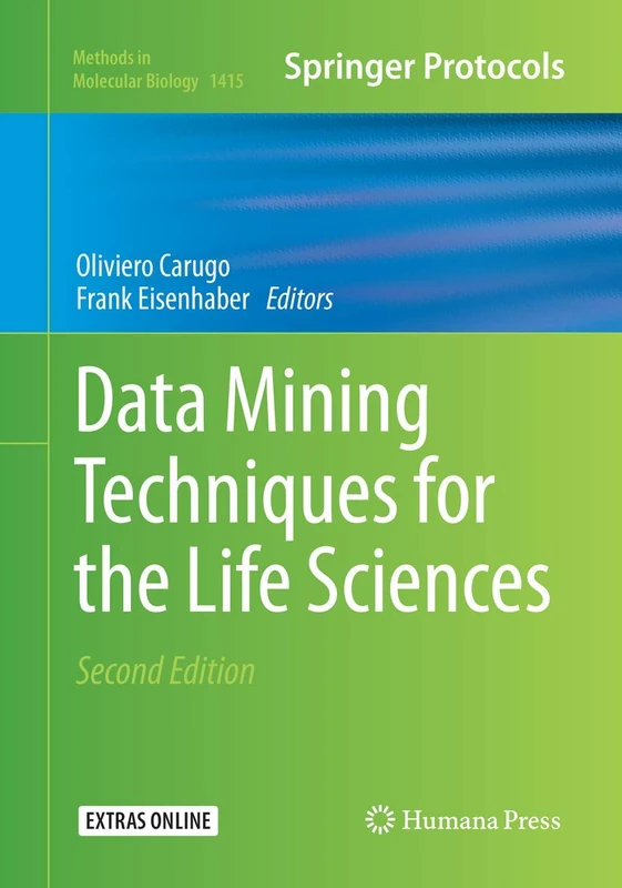 Data Mining Techniques for the Life Sciences: 1415 (Methods in Molecular Biology, 1415)