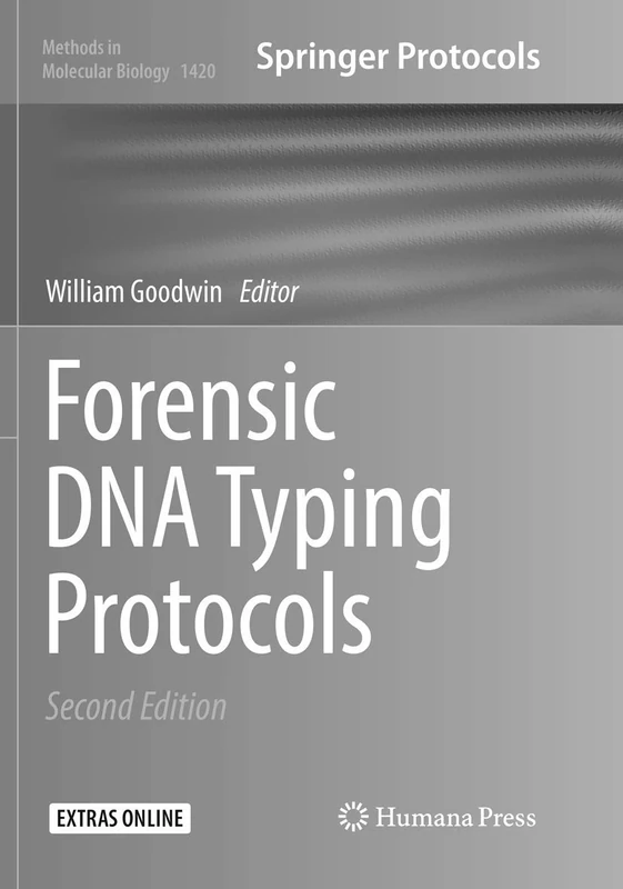 Forensic DNA Typing Protocols: 1420 (Methods in Molecular Biology, 1420)