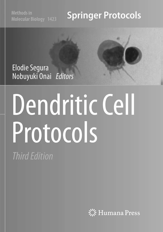 Dendritic Cell Protocols: 1423 (Methods in Molecular Biology, 1423)