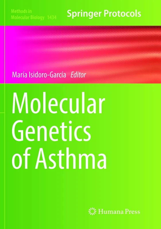 Molecular Genetics of Asthma: 1434 (Methods in Molecular Biology, 1434)