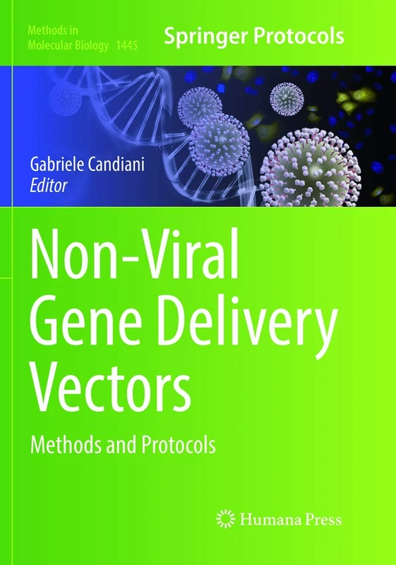 Non-Viral Gene Delivery Vectors: Methods and Protocols: 1445 (Methods in Molecular Biology, 1445) - Image 1