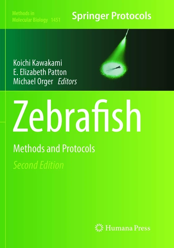 Zebrafish: Methods and Protocols: 1451 (Methods in Molecular Biology, 1451)