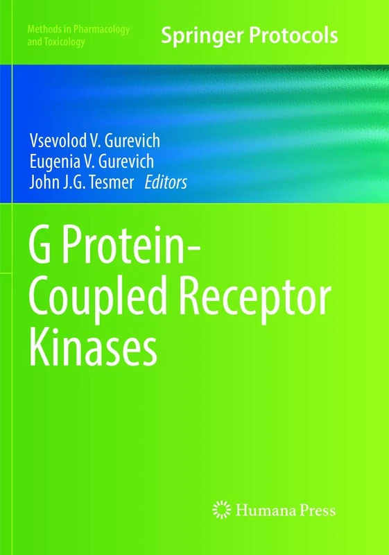 G Protein-Coupled Receptor Kinases (Methods in Pharmacology and Toxicology)