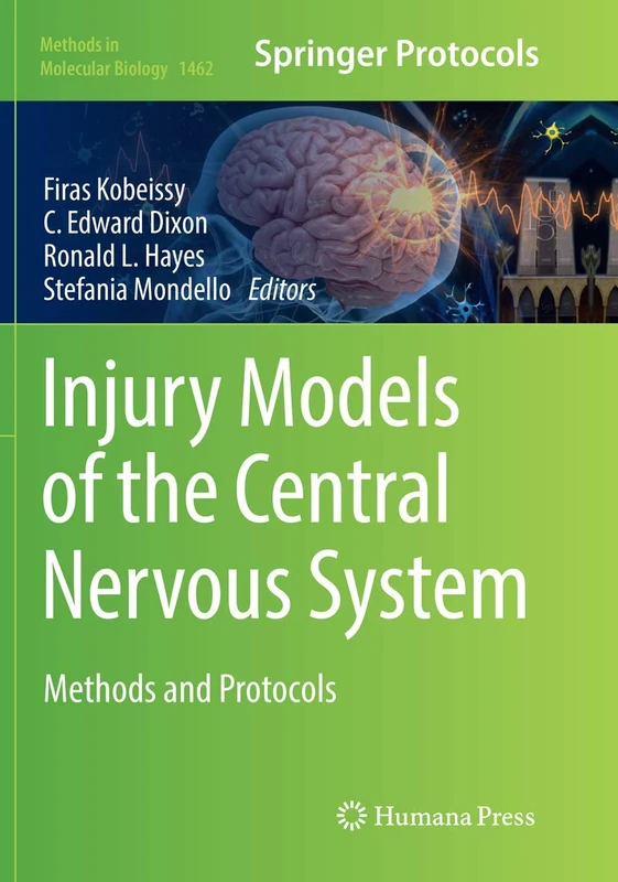 Injury Models of the Central Nervous System: Methods and Protocols: 1462 (Methods in Molecular Biology, 1462)