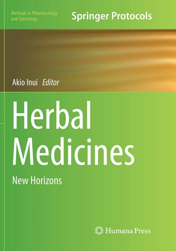 Herbal Medicines: New Horizons (Methods in Pharmacology and Toxicology)