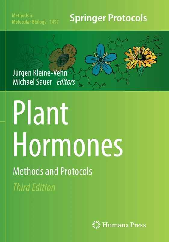 Plant Hormones: Methods and Protocols: 1497 (Methods in Molecular Biology, 1497)