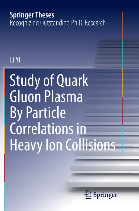 Study of Quark Gluon Plasma By Particle Correlations in Heavy Ion Collisions (Springer Theses)