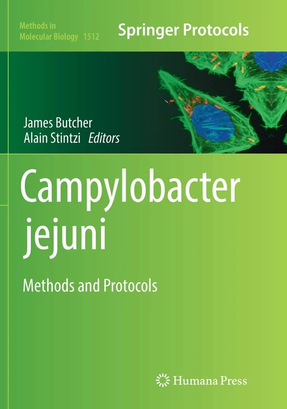 Campylobacter jejuni: Methods and Protocols: 1512 (Methods in Molecular Biology, 1512)