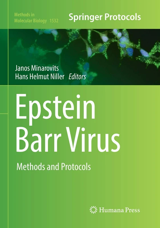 Epstein Barr Virus: Methods and Protocols: 1532 (Methods in Molecular Biology, 1532)