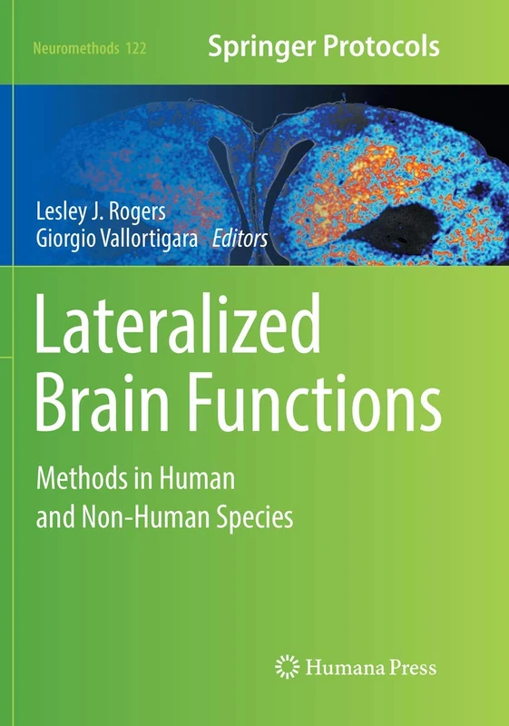 Lateralized Brain Functions: Methods in Human and Non-Human Species: 122 (Neuromethods, 122)