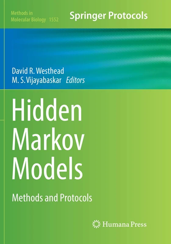 Hidden Markov Models: Methods and Protocols: 1552 (Methods in Molecular Biology, 1552)