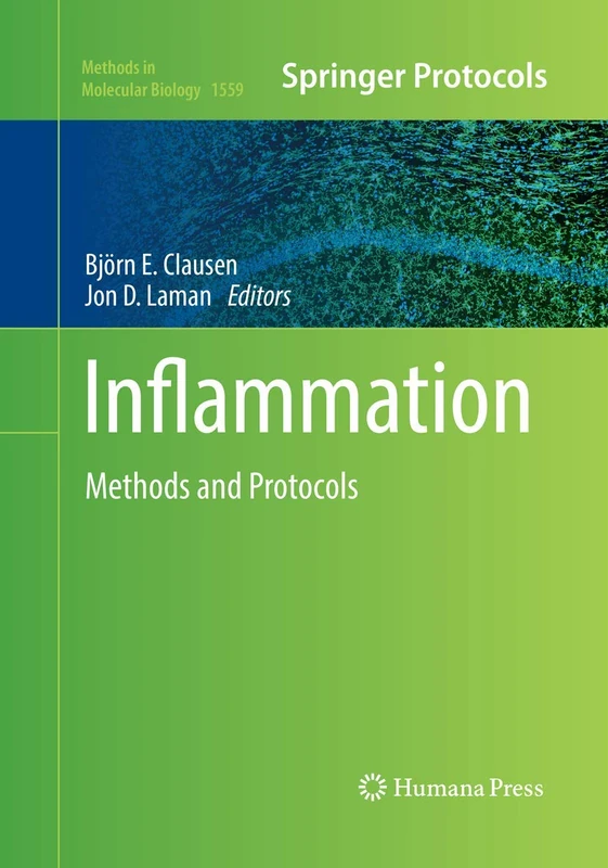Inflammation: Methods and Protocols: 1559 (Methods in Molecular Biology, 1559)
