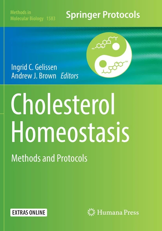 Cholesterol Homeostasis: Methods and Protocols: 1583 (Methods in Molecular Biology, 1583)