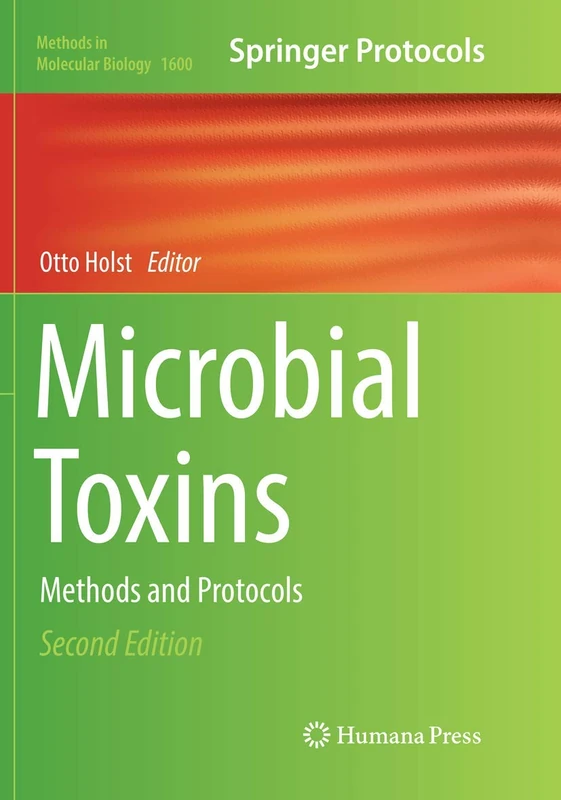 Microbial Toxins: Methods and Protocols: 1600 (Methods in Molecular Biology, 1600)