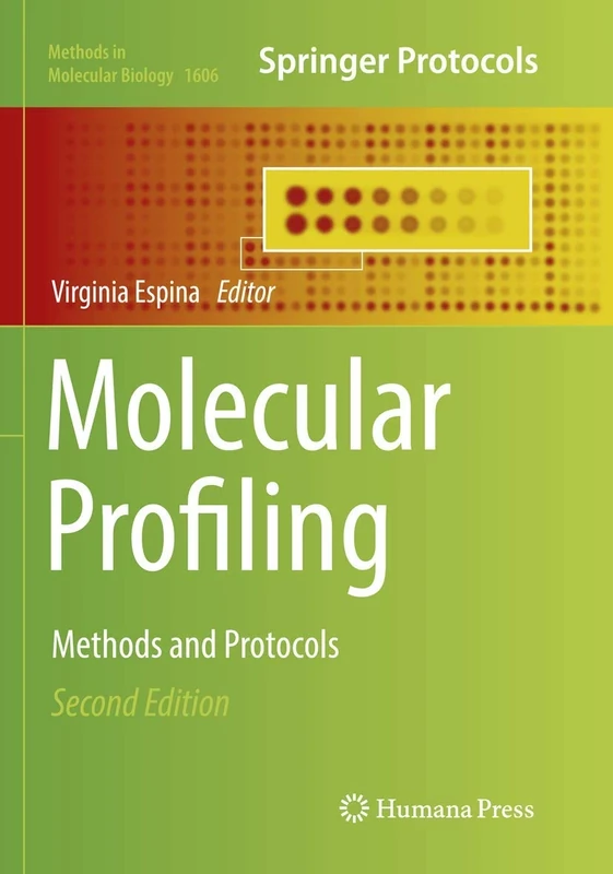 Molecular Profiling: Methods and Protocols: 1606 (Methods in Molecular Biology, 1606)