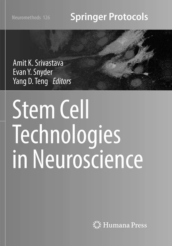 Stem Cell Technologies in Neuroscience: 126 (Neuromethods, 126)